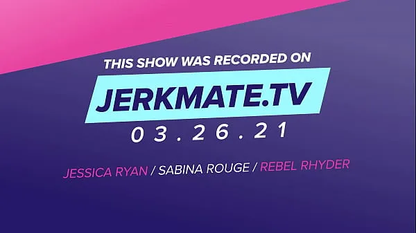 شاهد Jessica Ryan, Sabina Rouge, and Rebel Rhyder Are Wet, Horny, and Using Toys Live On Jerkmate TV إجمالي الأنبوبة